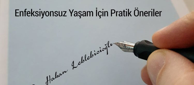 Enfeksiyonsuz yaşam için pratik öneriler